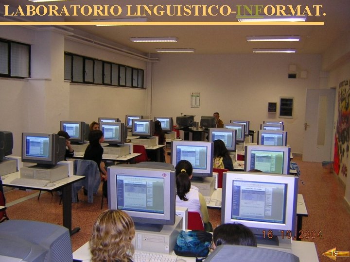 LABORATORIO LINGUISTICO-INFORMAT. 19 