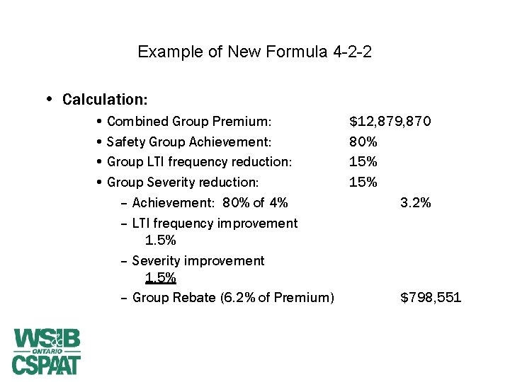 Example of New Formula 4 -2 -2 • Calculation: • Combined Group Premium: •