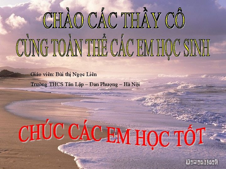 Giáo viên: Bùi thị Ngọc Liên Trường THCS Tân Lập – Đan Phượng –