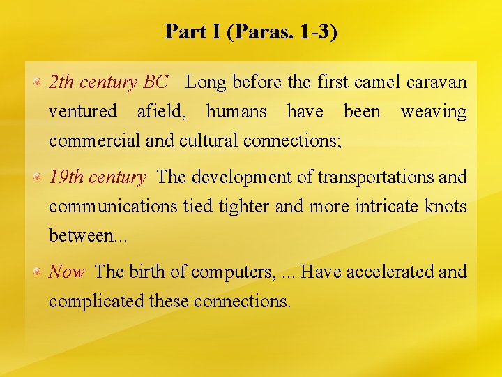 Part I (Paras. 1 -3) 2 th century BC Long before the first camel