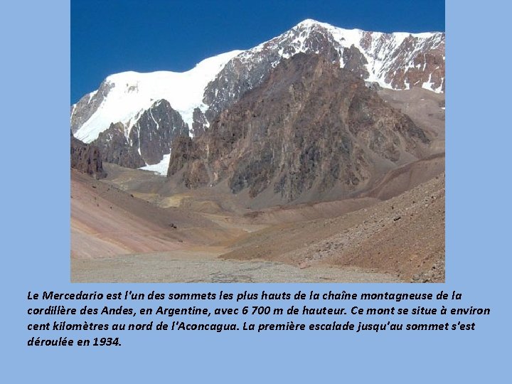 Le Mercedario est l'un des sommets les plus hauts de la chaîne montagneuse de