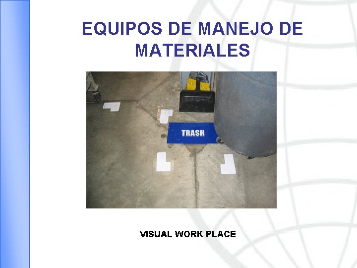 EQUIPOS DE MANEJO DE MATERIALES VISUAL WORK PLACE 