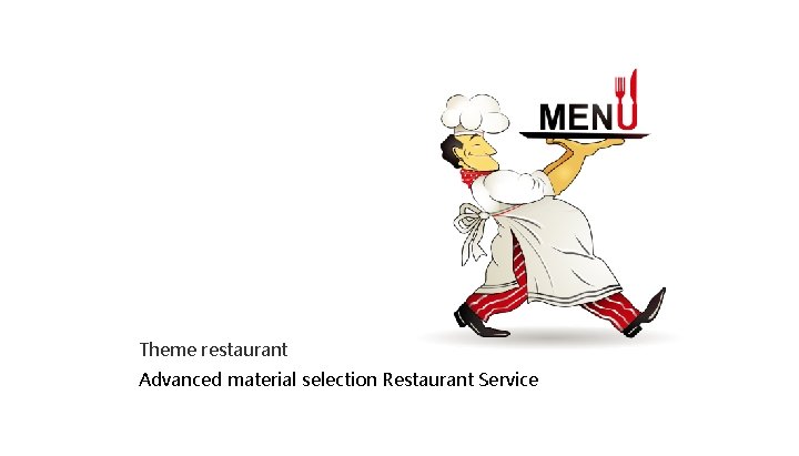 Theme restaurant Advanced material selection Restaurant Service 