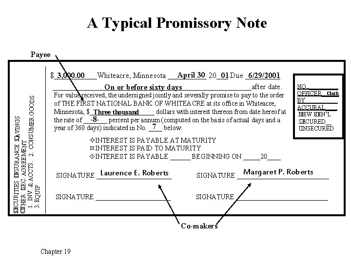 A Typical Promissory Note Payee SECURITIES � � INSURANCE � SAVINGS �THER � O