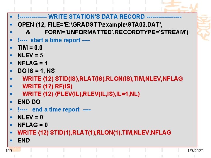 § § § § § 109 !------- WRITE STATION'S DATA RECORD ---------OPEN (12, FILE='E: