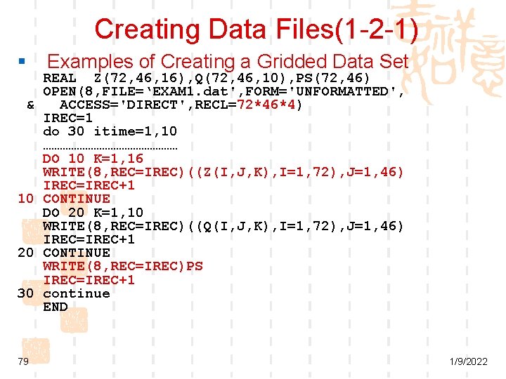 Creating Data Files(1 -2 -1) § & 10 20 30 79 Examples of Creating