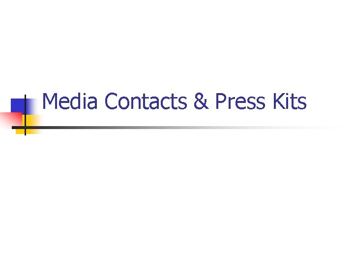 Media Contacts & Press Kits 