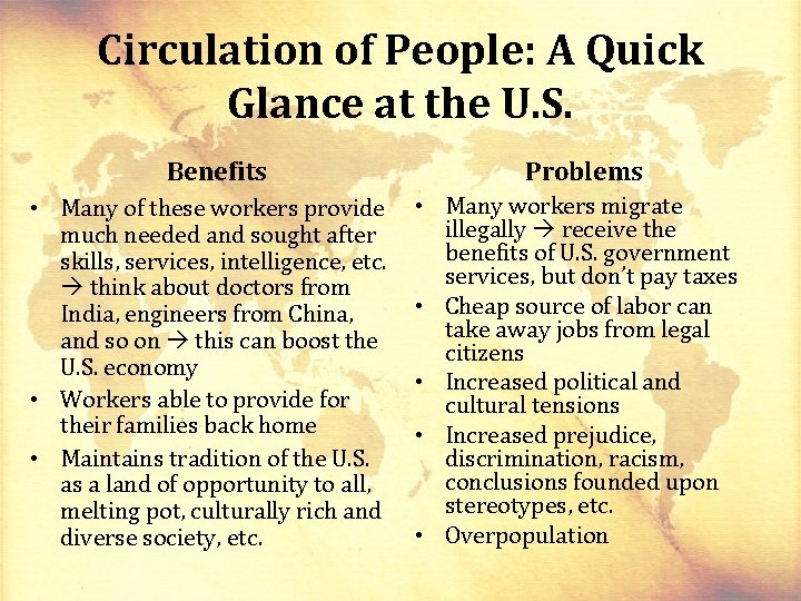 Circulation of People: A Quick Glance at the U. S. Benefits • Many of