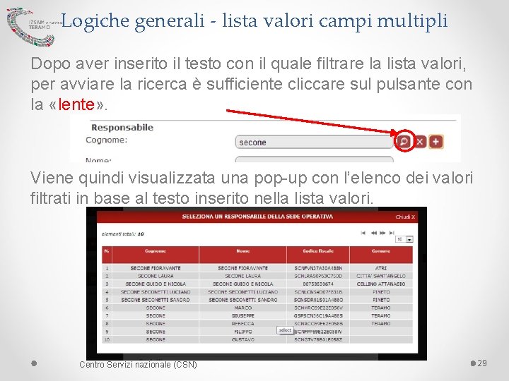 Logiche generali - lista valori campi multipli Dopo aver inserito il testo con il