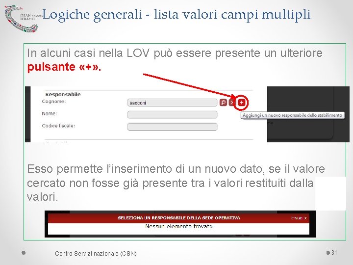 Logiche generali - lista valori campi multipli In alcuni casi nella LOV può essere