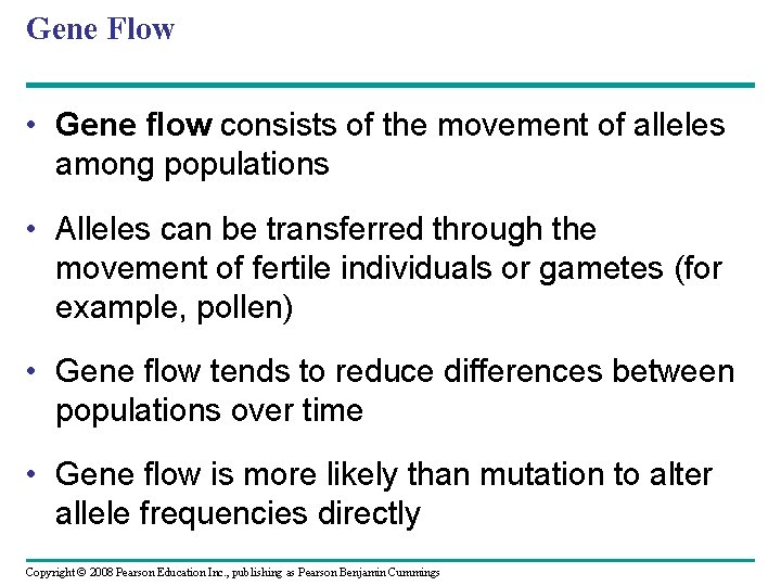 Gene Flow • Gene flow consists of the movement of alleles among populations •