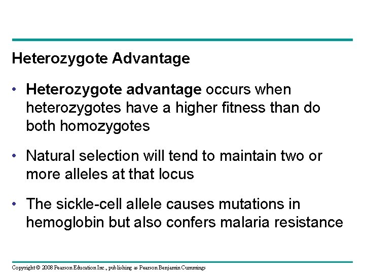Heterozygote Advantage • Heterozygote advantage occurs when heterozygotes have a higher fitness than do