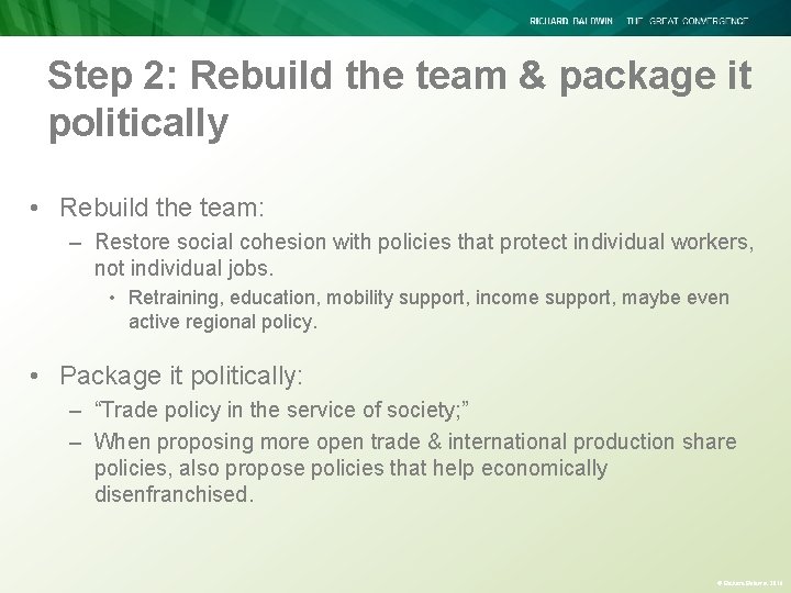 Step 2: Rebuild the team & package it politically • Rebuild the team: – Step 2: Rebuild the team & package it politically • Rebuild the team: –