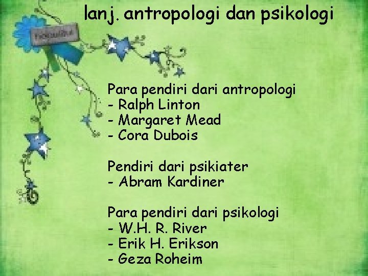 lanj. antropologi dan psikologi Para pendiri dari antropologi - Ralph Linton - Margaret Mead