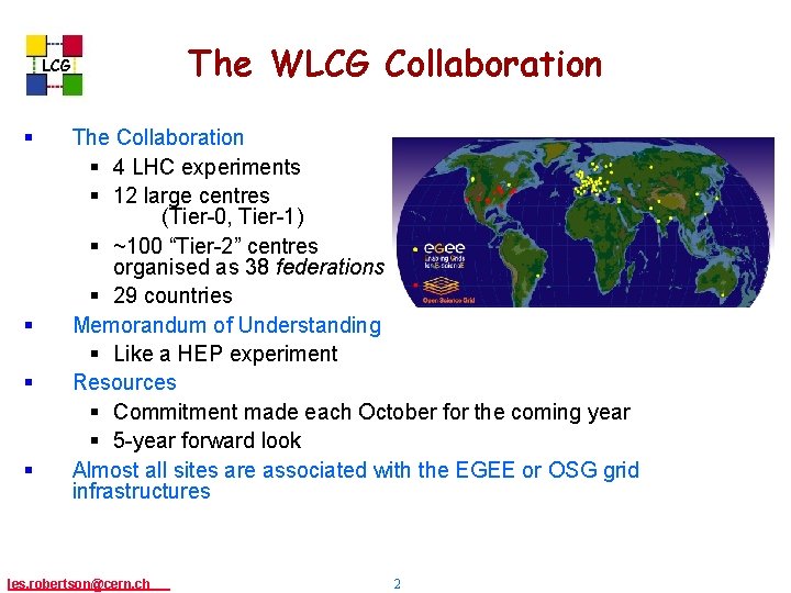 The WLCG Collaboration LCG § § The Collaboration § 4 LHC experiments § 12