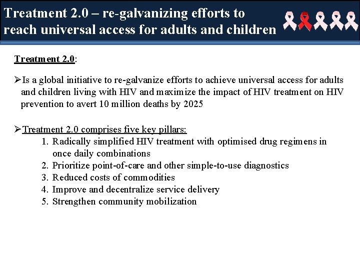 Treatment 2. 0 – re-galvanizing efforts to reach universal access for adults and children