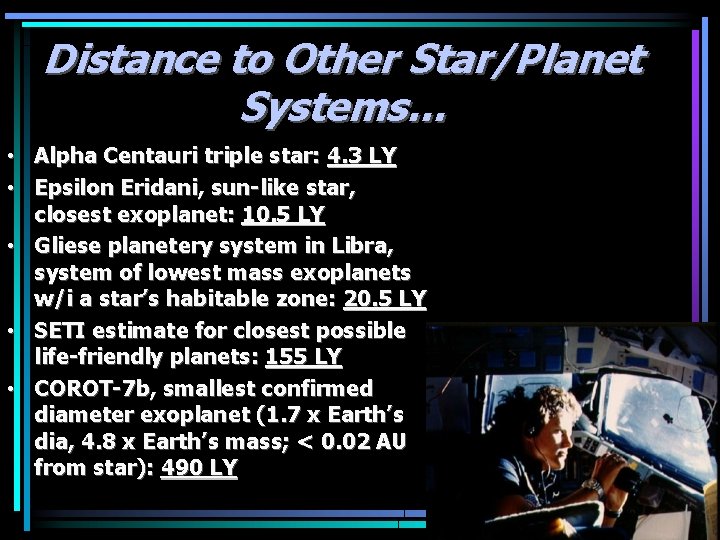 Distance to Other Star/Planet Systems… • • • Alpha Centauri triple star: 4. 3 Distance to Other Star/Planet Systems… • • • Alpha Centauri triple star: 4. 3