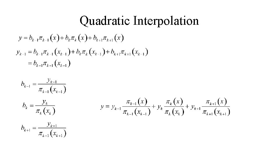 Quadratic Interpolation Quadratic Interpolation