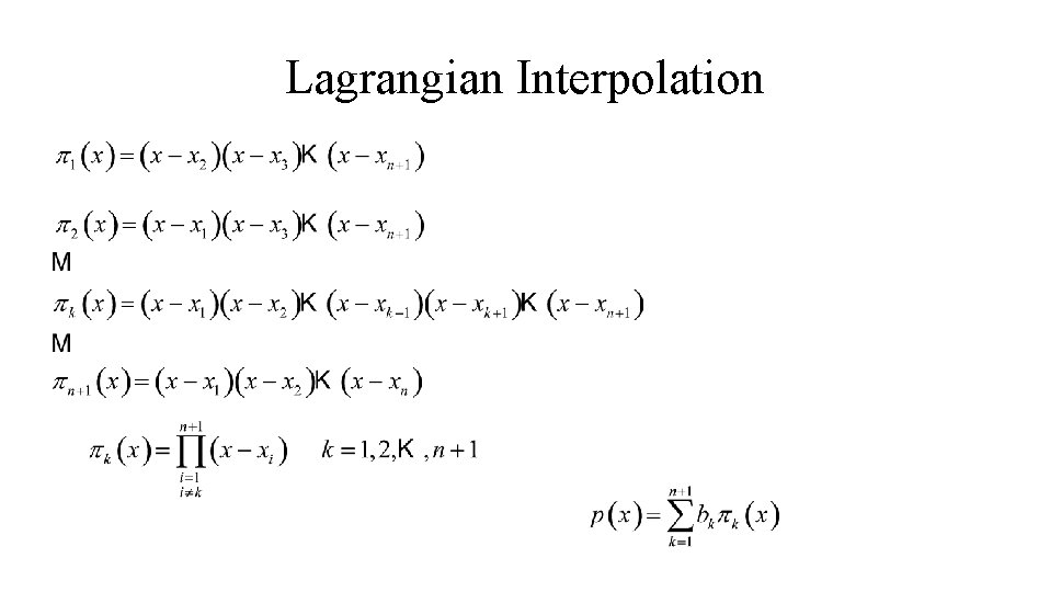Lagrangian Interpolation Lagrangian Interpolation