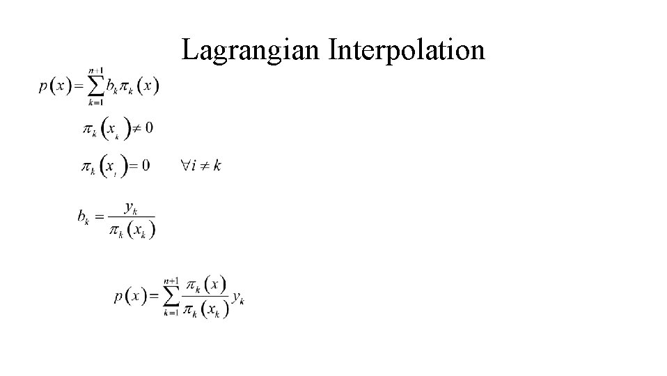 Lagrangian Interpolation Lagrangian Interpolation