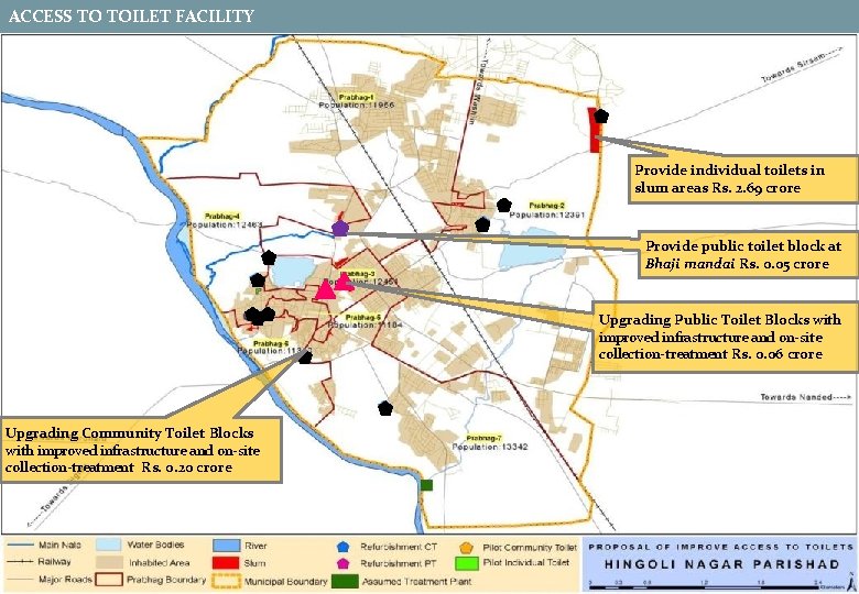 ACCESS TO TOILET FACILITY Provide individual toilets in slum areas Rs. 2. 69 crore