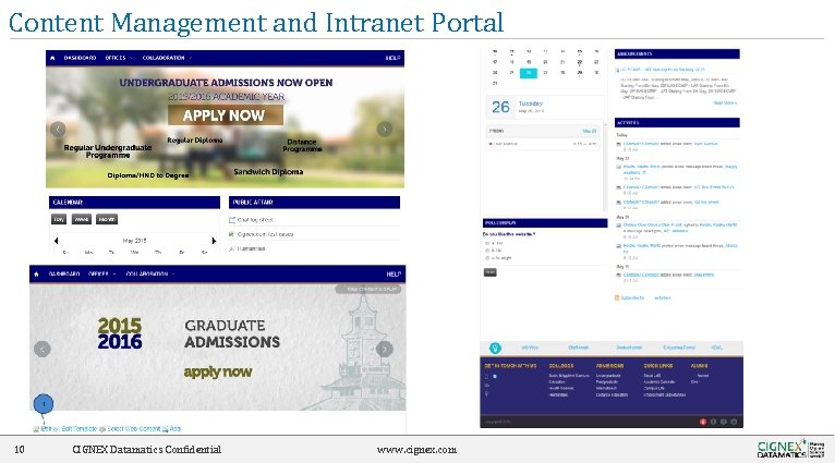 Content Management and Intranet Portal 10 CIGNEX Datamatics Confidential www. cignex. com 