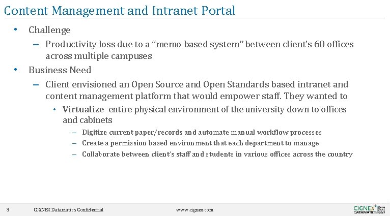 Content Management and Intranet Portal • Challenge – Productivity loss due to a “memo