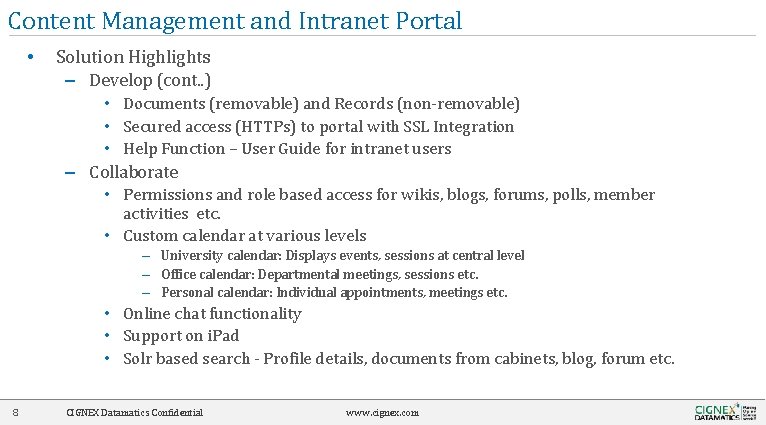 Content Management and Intranet Portal • Solution Highlights – Develop (cont. . ) •