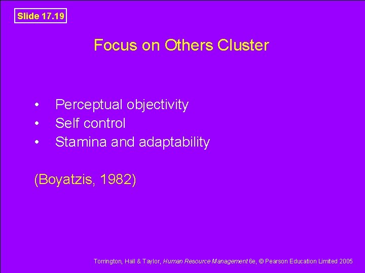 Slide 17. 19 Focus on Others Cluster • • • Perceptual objectivity Self control