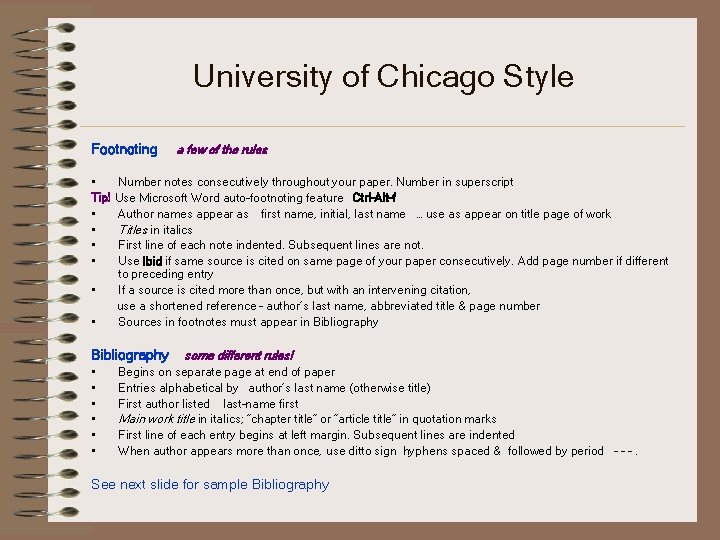 University of Chicago Style Footnoting a few of the rules • Number notes consecutively