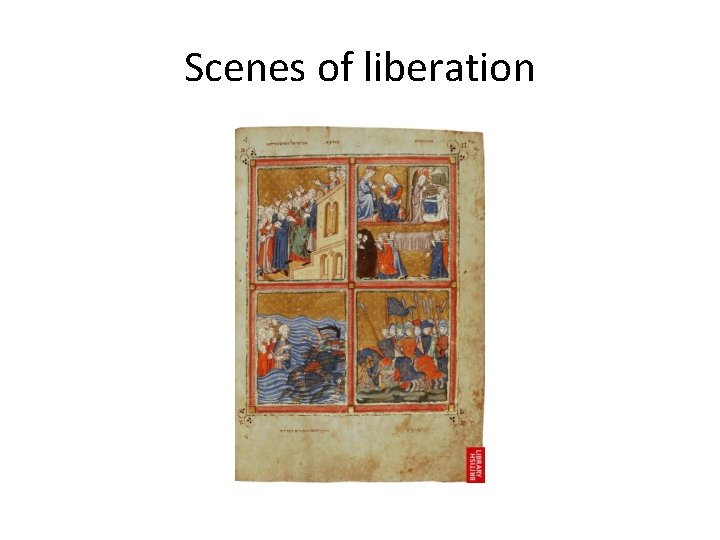 Scenes of liberation 