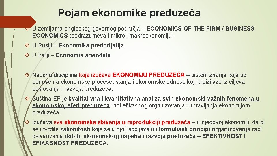 Pojam ekonomike preduzeća U zemljama engleskog govornog područja – ECONOMICS OF THE FIRM /