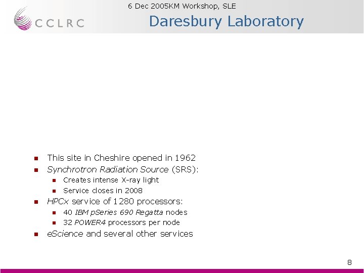 6 Dec 2005 KM Workshop, SLE Brian Matthews Daresbury Laboratory n n This site 6 Dec 2005 KM Workshop, SLE Brian Matthews Daresbury Laboratory n n This site
