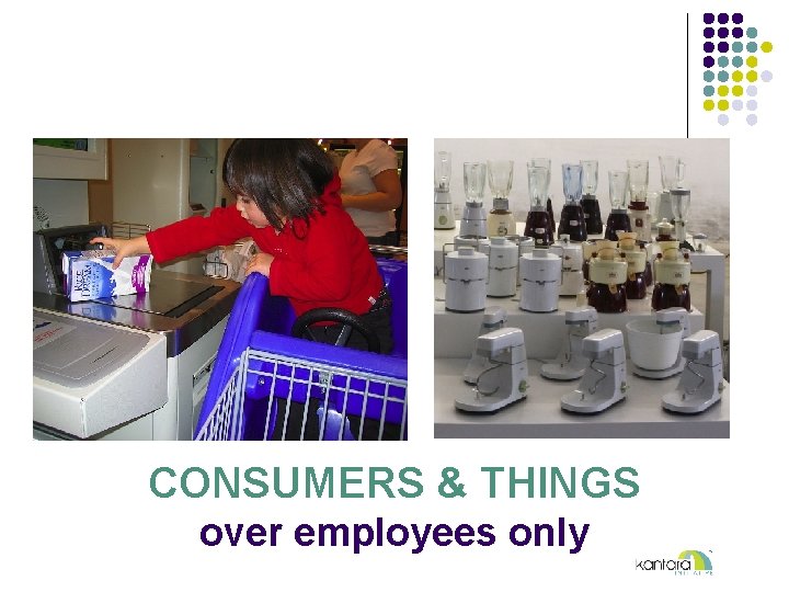 CONSUMERS & THINGS over employees only 