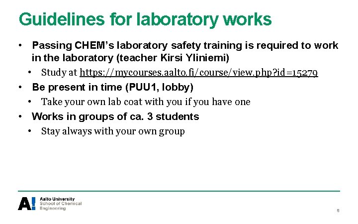 Guidelines for laboratory works • Passing CHEM’s laboratory safety training is required to work Guidelines for laboratory works • Passing CHEM’s laboratory safety training is required to work