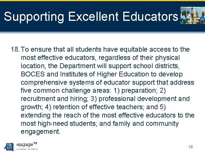 Supporting Excellent Educators 18. To ensure that all students have equitable access to the