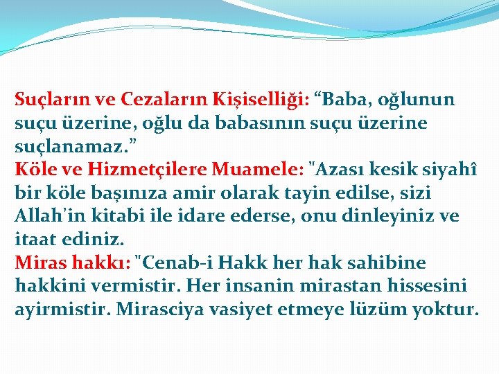 Suçların ve Cezaların Kişiselliği: “Baba, oğlunun suçu üzerine, oğlu da babasının suçu üzerine suçlanamaz.