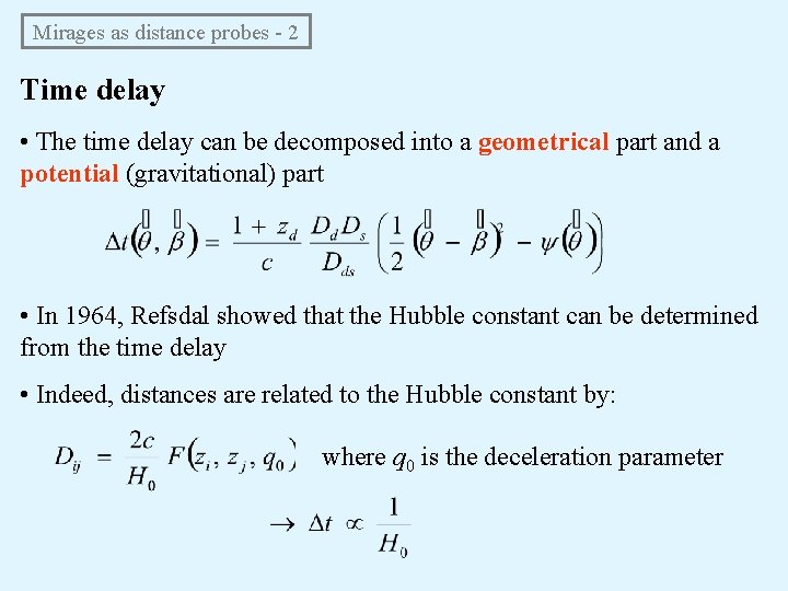 Mirages as distance probes - 2 Time delay • The time delay can be