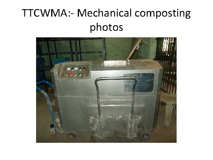 TTCWMA: - Mechanical composting photos 