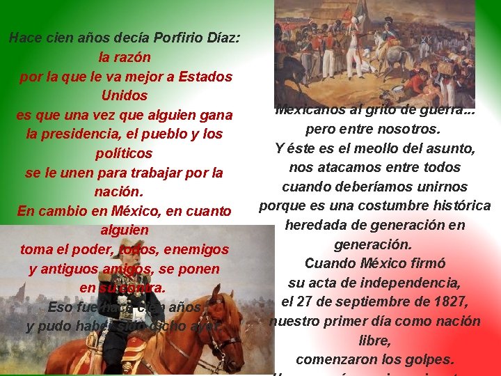 Hace cien años decía Porfirio Díaz: la razón por la que le va mejor