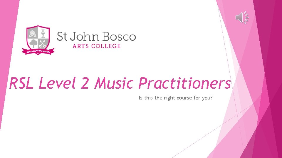 RSL Level 2 Music Practitioners Is this the right course for you? 