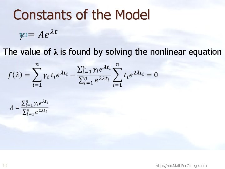 Constants of the Model The value of λ is found by solving the nonlinear