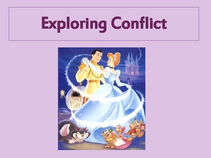 Exploring Conflict 