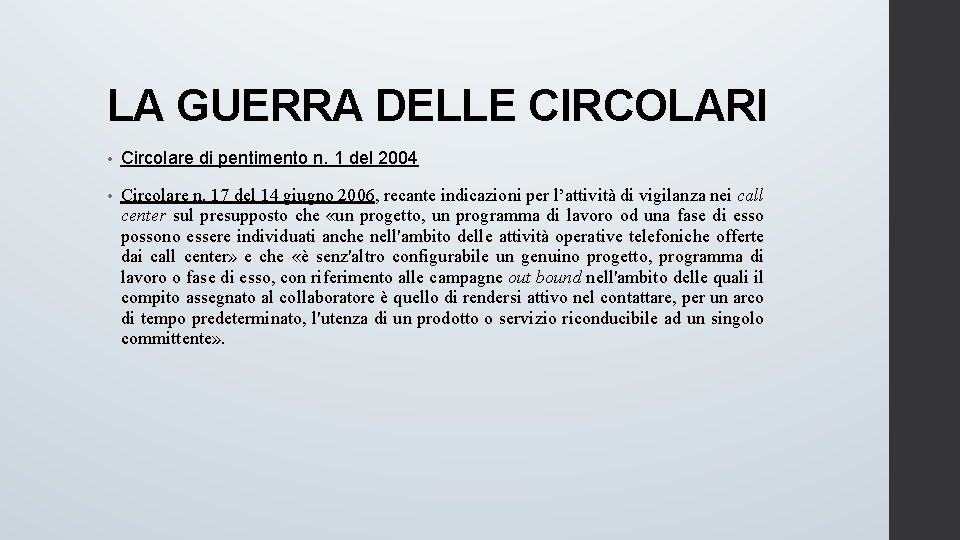 LA GUERRA DELLE CIRCOLARI • Circolare di pentimento n. 1 del 2004 • Circolare