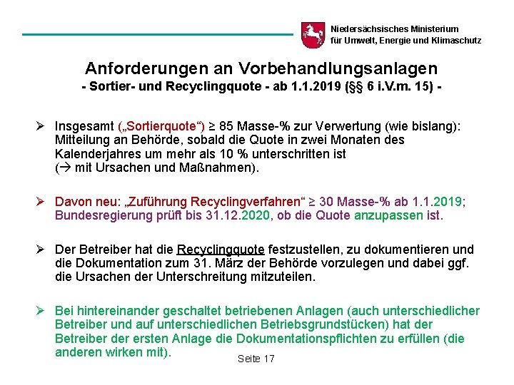 Niedersächsisches Ministerium für Umwelt, Energie und Klimaschutz Anforderungen an Vorbehandlungsanlagen - Sortier- und Recyclingquote