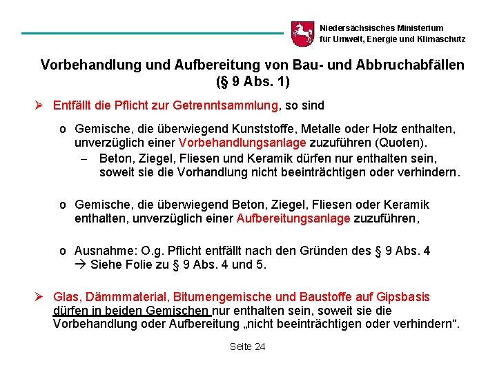 Niedersächsisches Ministerium für Umwelt, Energie und Klimaschutz Vorbehandlung und Aufbereitung von Bau- und Abbruchabfällen