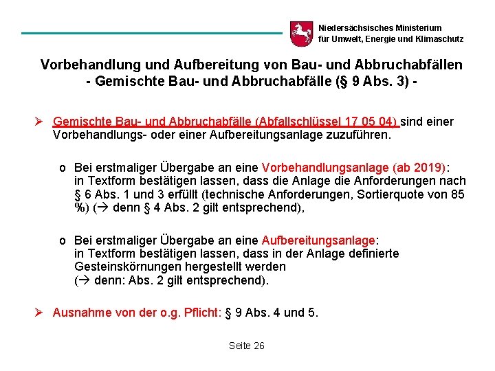 Niedersächsisches Ministerium für Umwelt, Energie und Klimaschutz Vorbehandlung und Aufbereitung von Bau- und Abbruchabfällen