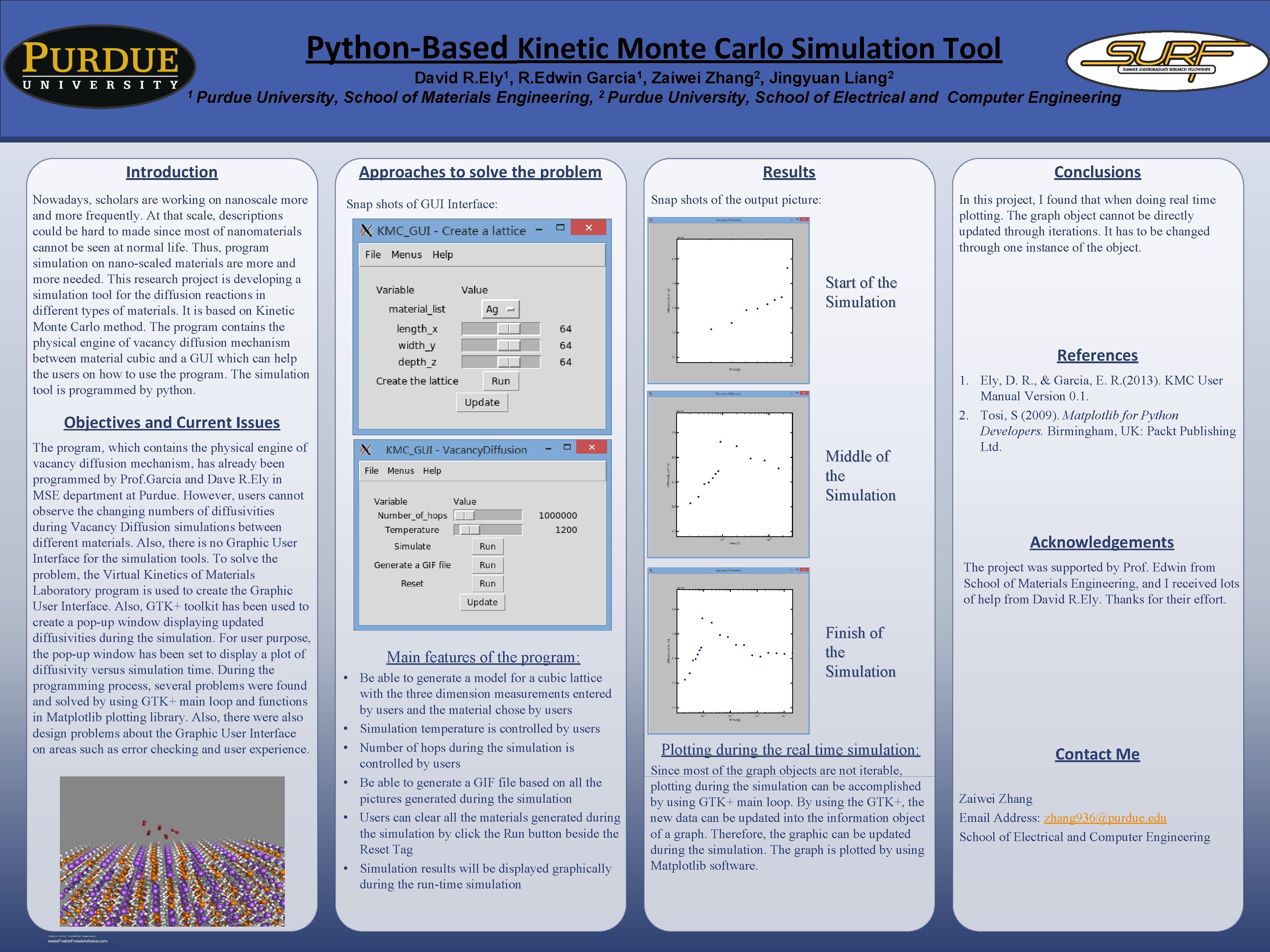 Python-Based Kinetic Monte Carlo Simulation Tool David R. Ely 1, R. Edwin Garcia 1,