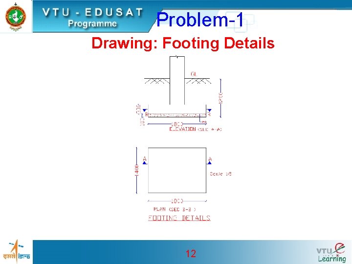 Problem-1 Drawing: Footing Details 12 