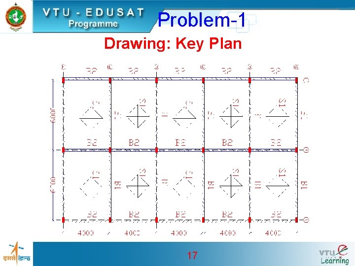 Problem-1 Drawing: Key Plan 17 